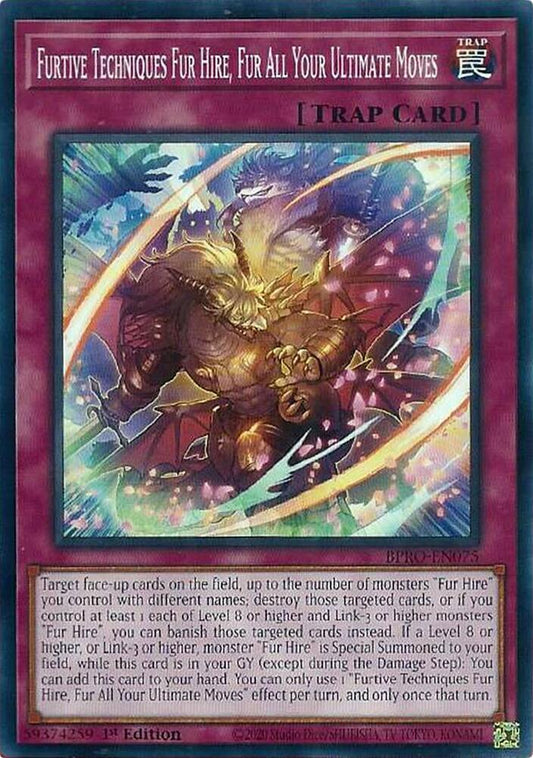 Furtive Techniques Fur Hire, Fur All Your Ultimate Move